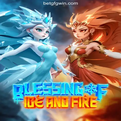 Blessing of Ice and Fire: An Epic Adventure in Online Slots Gaming