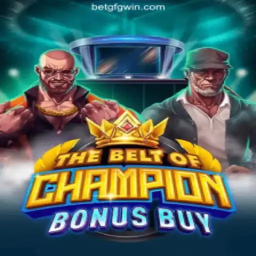 The Exciting World of TheBeltOfChampionBonusBuy on GFGWIN.com